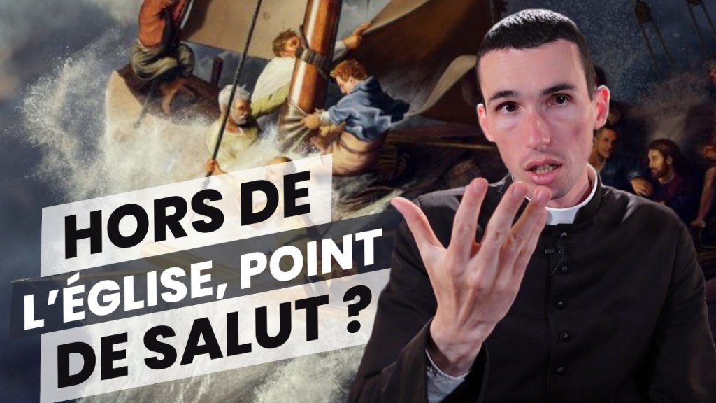 [Foi Intégrale] Hors de l&rsquo;Eglise, point de&nbsp;salut?