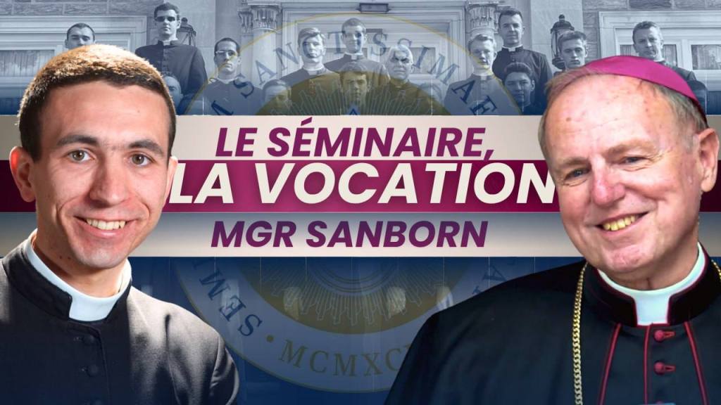[Foi Intégrale] Mgr Sanborn : Comment devenir prêtre aujourd&rsquo;hui ?